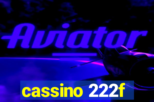 cassino 222f